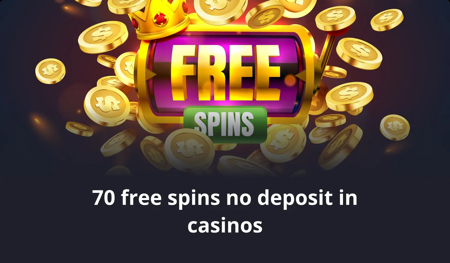 70 free spins no deposit in casinos